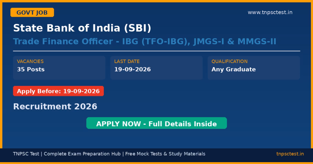 State Bank of India (SBI) Trade Finance Officer - IBG (TFO-IBG), JMGS-I & MMGS-II Recruitment 2026