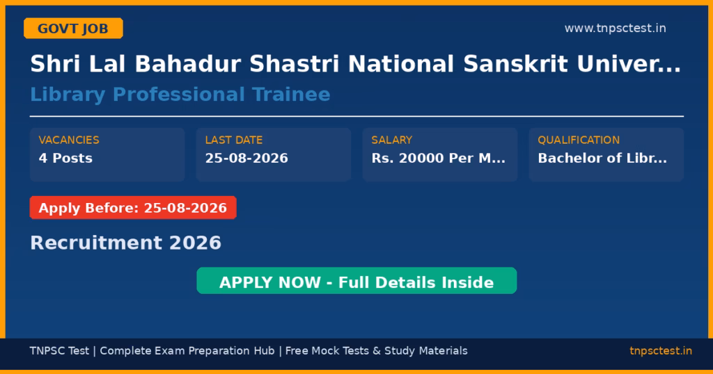 Shri Lal Bahadur Shastri National Sanskrit University (SLBSNSU) Library Professional Trainee Recruitment 2026