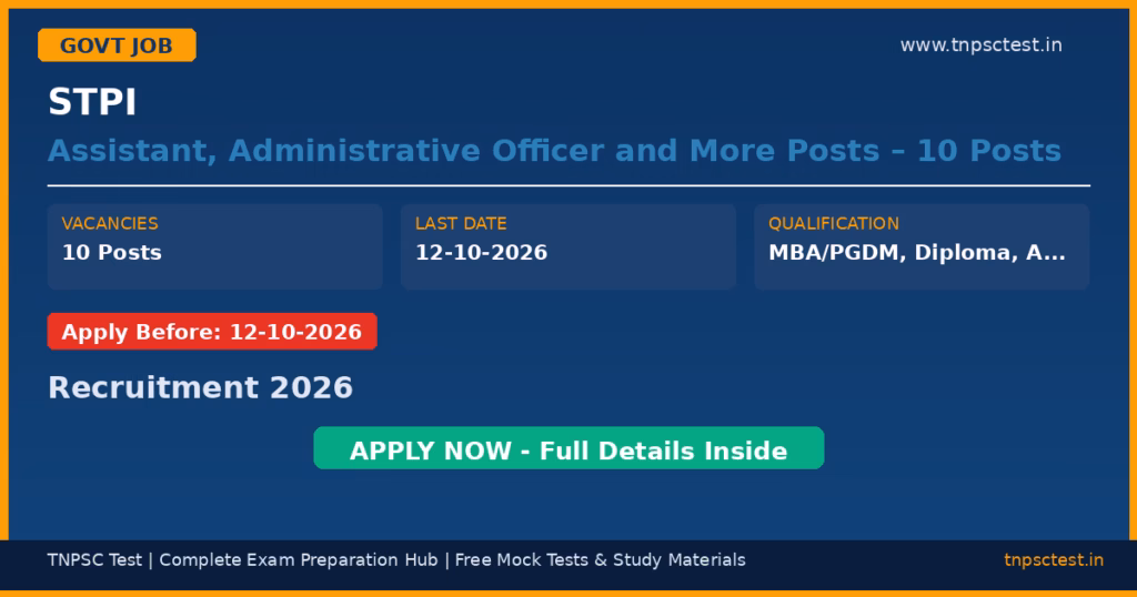 STPI Assistant, Administrative Officer and More Posts – 10 Posts Recruitment 2026