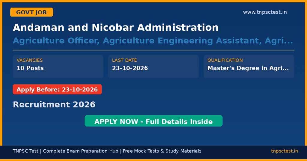 Andaman and Nicobar Administration Agriculture Officer, Agriculture Engineering Assistant, Agriculture Assistant Recruitment 2026