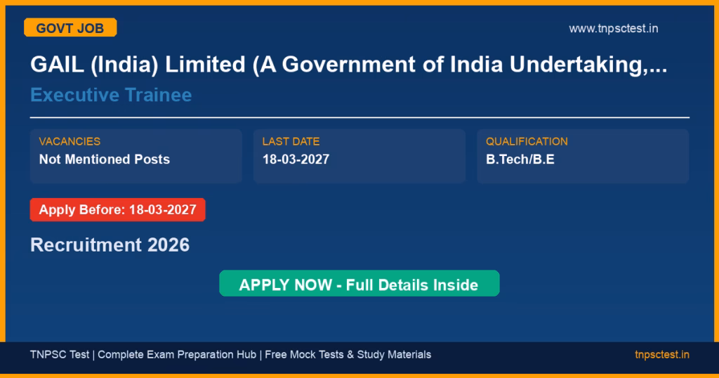 GAIL (India) Limited (A Government of India Undertaking, Maharatna PSU) Executive Trainee Recruitment 2026