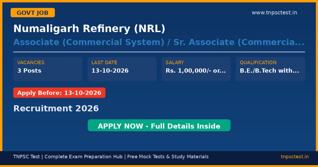 Numaligarh Refinery (NRL) Associate (Commercial System) / Sr. Associate (Commercial System) and Associate (Mechanical) Recruitment 2026