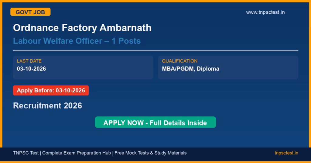 Ordnance Factory Ambarnath Labour Welfare Officer – 1 Posts Recruitment 2026