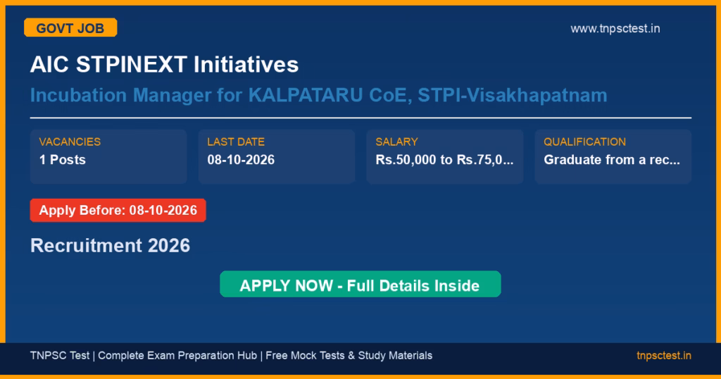 AIC STPINEXT Initiatives Incubation Manager for KALPATARU CoE, STPI-Visakhapatnam Recruitment 2026
