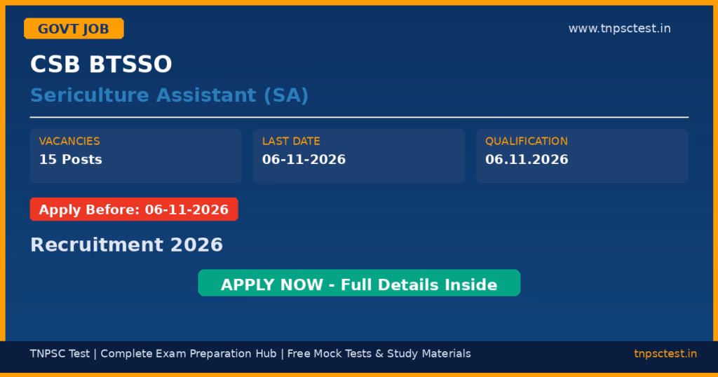 CSB BTSSO Sericulture Assistant (SA) Recruitment 2026
