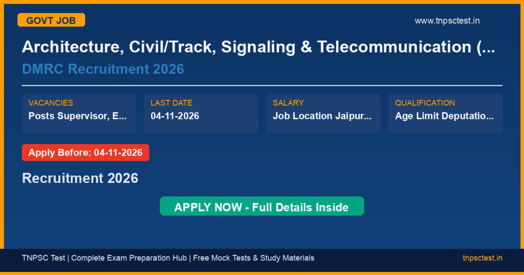 Architecture, Civil/Track, Signaling & Telecommunication (S&T), Environment DMRC Recruitment 2026 Recruitment 2026