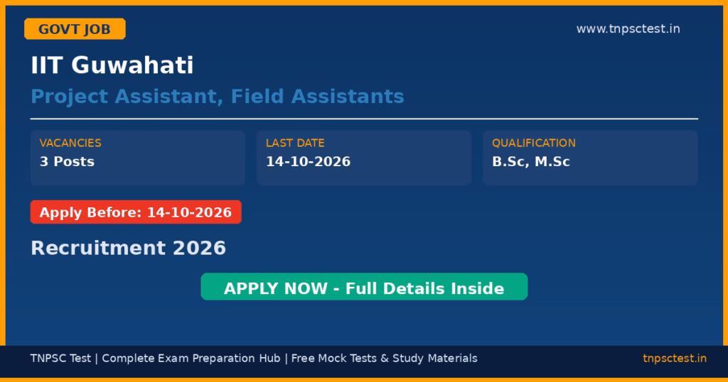 IIT Guwahati Project Assistant, Field Assistants Recruitment 2026
