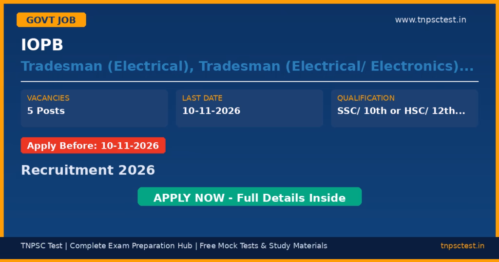 IOPB Tradesman (Electrical), Tradesman (Electrical/ Electronics), Tradesman (Mechanical/ Refrigeration & Air Conditioning) and 1 more Recruitment 2026