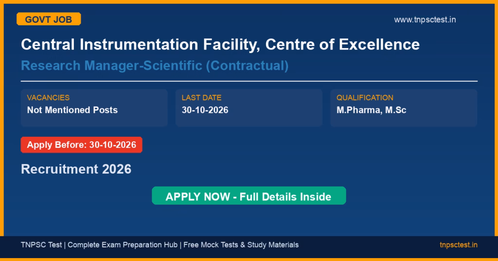 Central Instrumentation Facility, Centre of Excellence Research Manager-Scientific (Contractual) Recruitment 2026