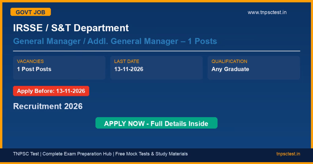 IRSSE / S&T Department General Manager / Addl. General Manager – 1 Posts Recruitment 2026